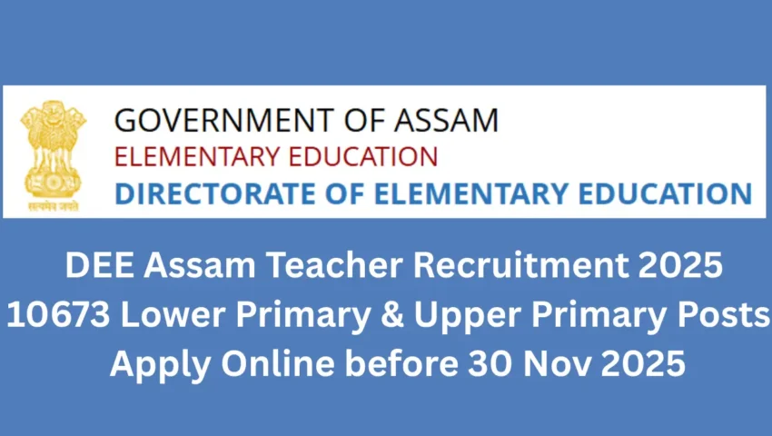 DEE Assam Teacher Recruitment 2025