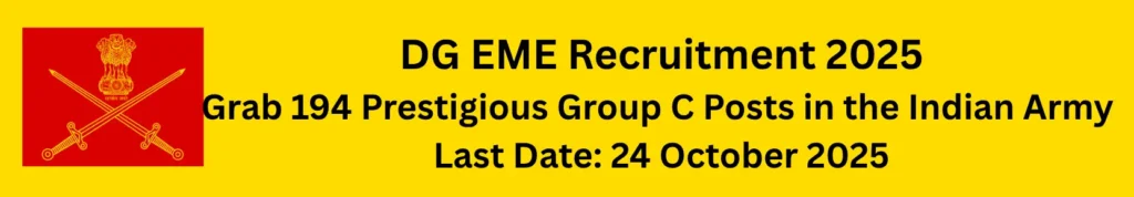 DG EME Recruitment 2025