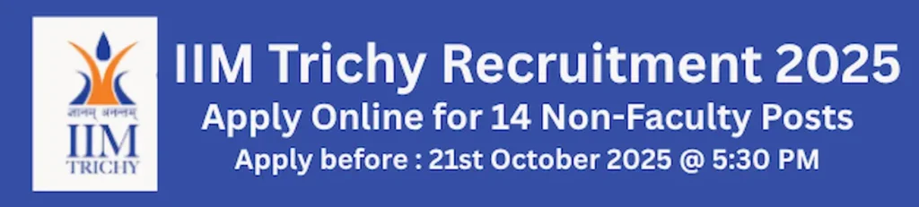 IIM Trichy Recruitment 2025