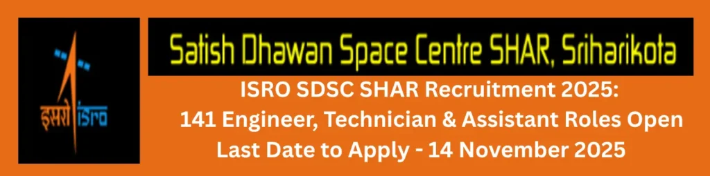 ISRO SDSC SHAR Recruitment 2025
