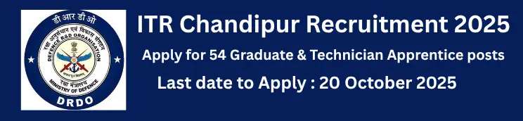 ITR Chandipur Recruitment 2025