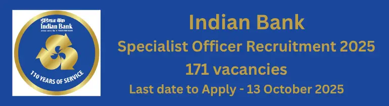 Indian Bank Specialist Officer Recruitment 2025