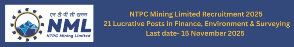 NTPC Mining Limited Recruitment 2025