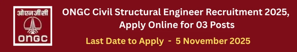 ONGC Civil Structural Engineer Recruitment