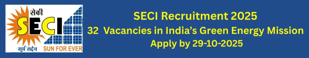 SECI Recruitment 2025