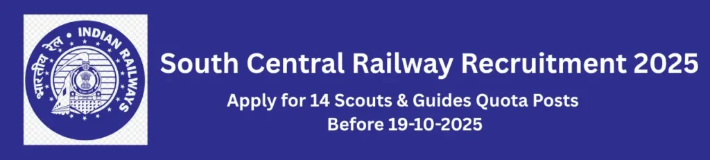 South Central Railway Recruitment 2025