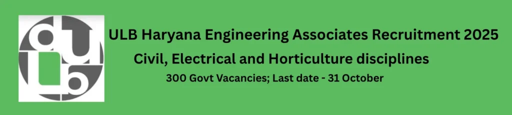 ULB Haryana Engineering Associates Recruitment 2025