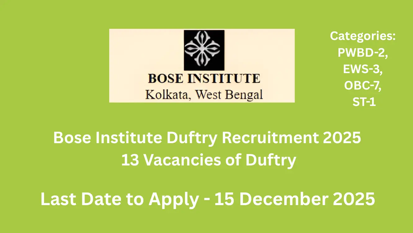Bose Institute Duftry Recruitment 2025